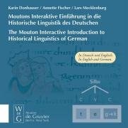 The Mouton Interactive Introduction to Historical Linguistics of German