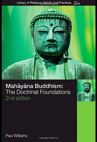 Mahayana Buddhism (Routledge 2008)