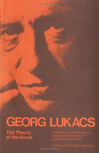 The Theory of the Novel (The MIT Press 1974)