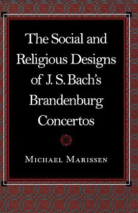 The Social and  Religious Designs of J. S. Bach's Brandenburg Concertos