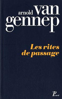 Les rites de passage (Editions A&J Picard 2011)