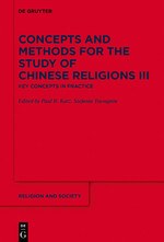 Concepts and Methods for the Study of Chinese Religions III