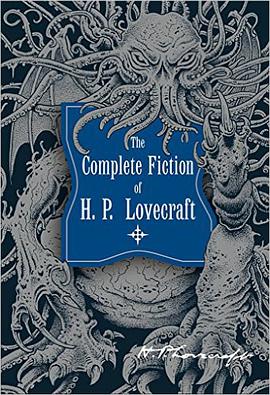 The Complete Fiction of H.P. Lovecraft