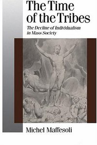 The Time of the Tribes (Sage Publications Ltd 1996)