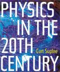 Physics in the 20th Century