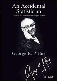 An Accidental Statistician (Wiley 2013)