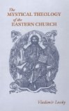 The Mystical Theology of the Eastern Church
