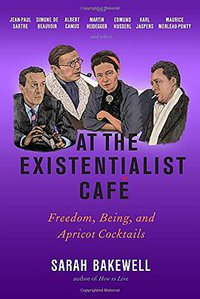 At the Existentialist Café (Other Press 2016)