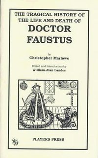 The Tragical History of the Life and Death of Doctor Faustus (Players Press 1997)