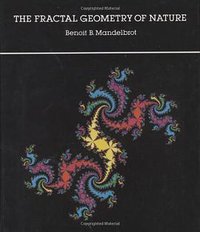 The Fractal Geometry of Nature (W. H. Freeman and Company 1982)