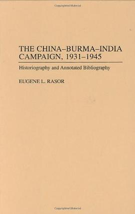The China-Burma-India Campaign, 1931-1945