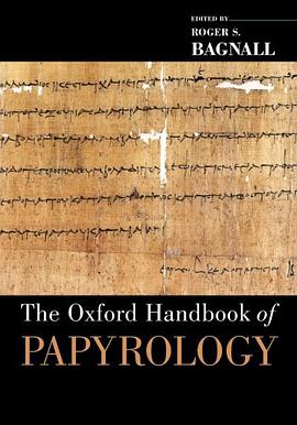 The Oxford Handbook of Papyrology
