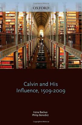 Calvin and His Influence, 1509-2009