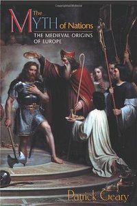 The Myth of Nations (Princeton University Press 2003)