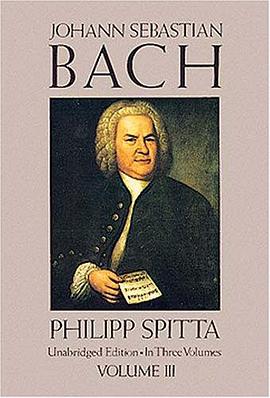 Johann Sebastian Bach: Vol. III (Dover Books on Music, Music History)