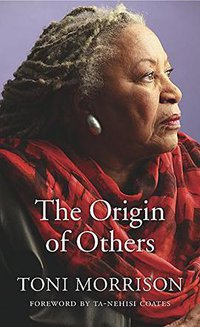 The Origin of Others (Harvard University Press 2017)