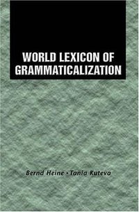 World Lexicon of Grammaticalization (劍橋大學出版社 2002)