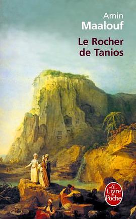 Le rocher de Tanios - Prix Goncourt 1993