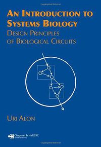An Introduction to Systems Biology (Chapman and Hall/CRC 2006)