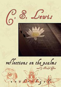 Reflections on the Psalms (Blackstone Audiobooks 2005)