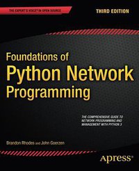 Foundations of Python Network Programming (Apress 2014)