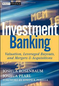 Investment Banking (John Wiley & Sons 2009)