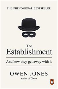 The Establishment (Penguin Press 2016)