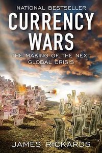 Currency Wars (Portfolio Hardcover 2011)