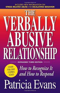 The Verbally Abusive Relationship (Adams Media 2010)