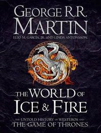 The World of Ice and Fire (Harper Voyager 2014)