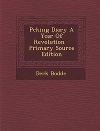 Peking Diary (Nabu Press 2013)