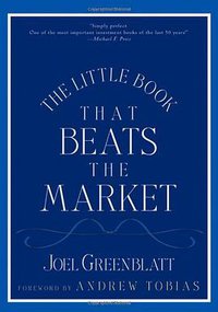 The Little Book That Beats the Market (John Wiley & Sons Inc 2005)