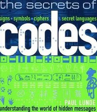 The Secrets of Codes (A & C Black Publishers Ltd 2009)