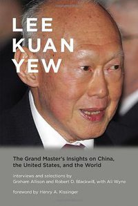 Lee Kuan Yew (The MIT Press 2013)