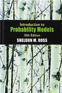 Introduction to Probability Models, Tenth Edition (Academic Press 2009)