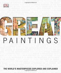 Great Paintings (Dorling Kindersley 2011)