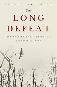 The Long Defeat (Oxford University Press 2015)