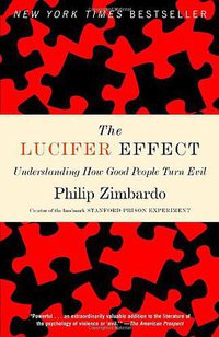 The Lucifer Effect (Random House Trade Paperbacks 2008)