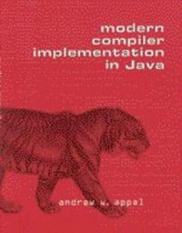 Modern Compiler Implementation in Java (劍橋大學出版社 1997)