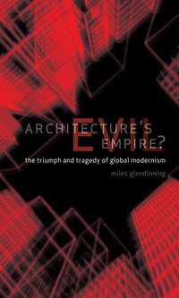 Architecture's Evil Empire? (Reaktion Books)