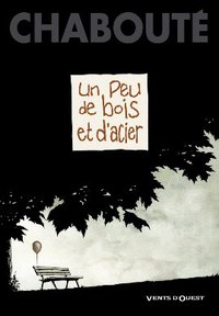 Un peu de bois et d'acier (Vents d'ouest 2009)