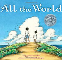 All the World (Beach Lane Books 2009)