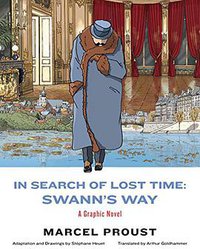 In Search of Lost Time: Swann's Way (Liveright 2015)