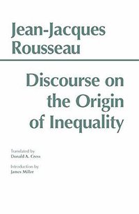 Discourse on the Origin of Inequality (Hackett Publishing Company, Inc. 1992)