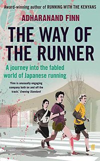 The Way of the Runner (Faber & Faber 2015)