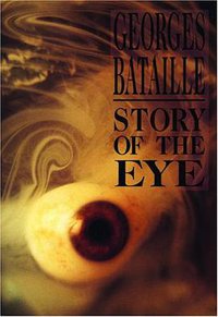 Story of the Eye (City Lights Publishers 2001)