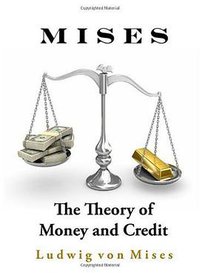 The Theory of Money and Credit (CreateSpace 2009)