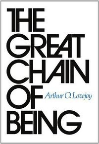 The Great Chain of Being