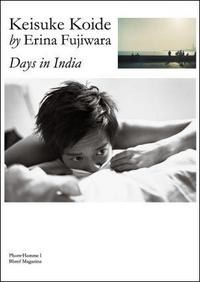 小出恵介by藤原江理奈 Days in India