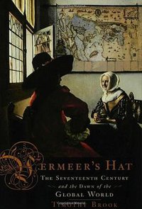 Vermeer's Hat (Bloomsbury Press 2007)